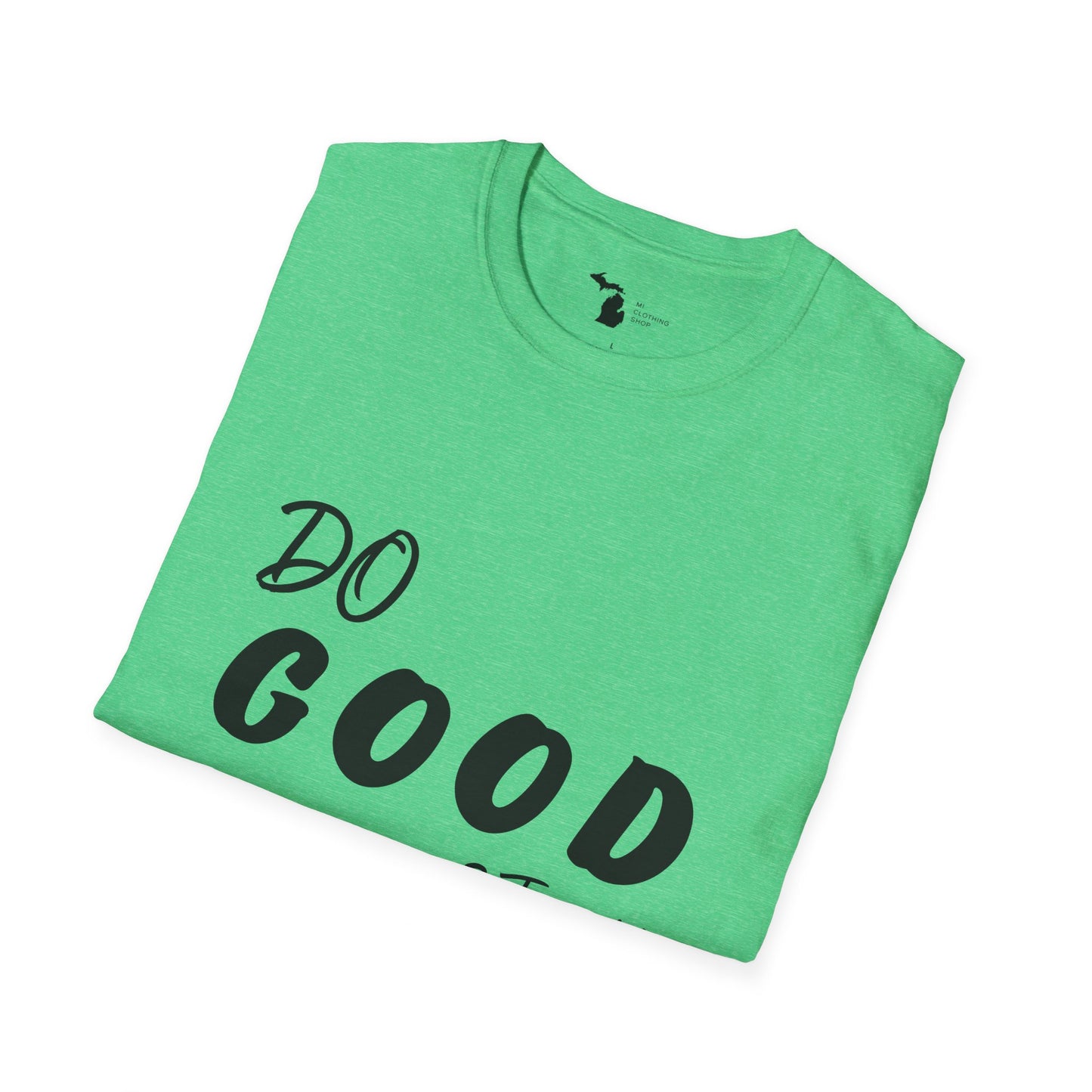 Do Good - Unisex Softstyle Tee