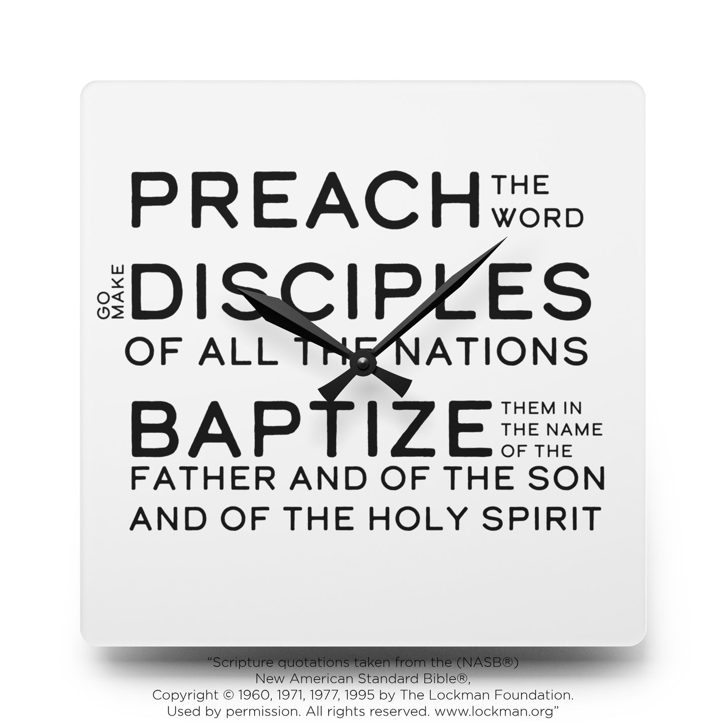 Preach, Make Disciples, Baptize - Acrylic Wall Clock