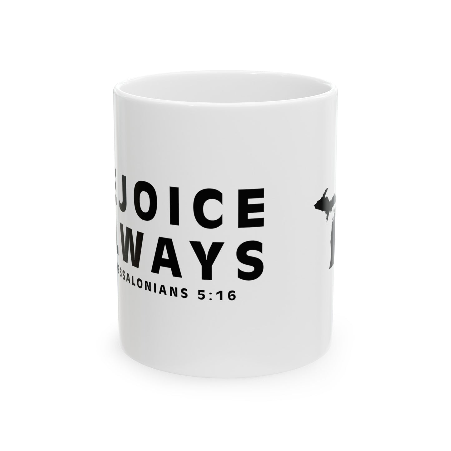 REJOICE ALWAYS - Ceramic Mug (11 oz.)