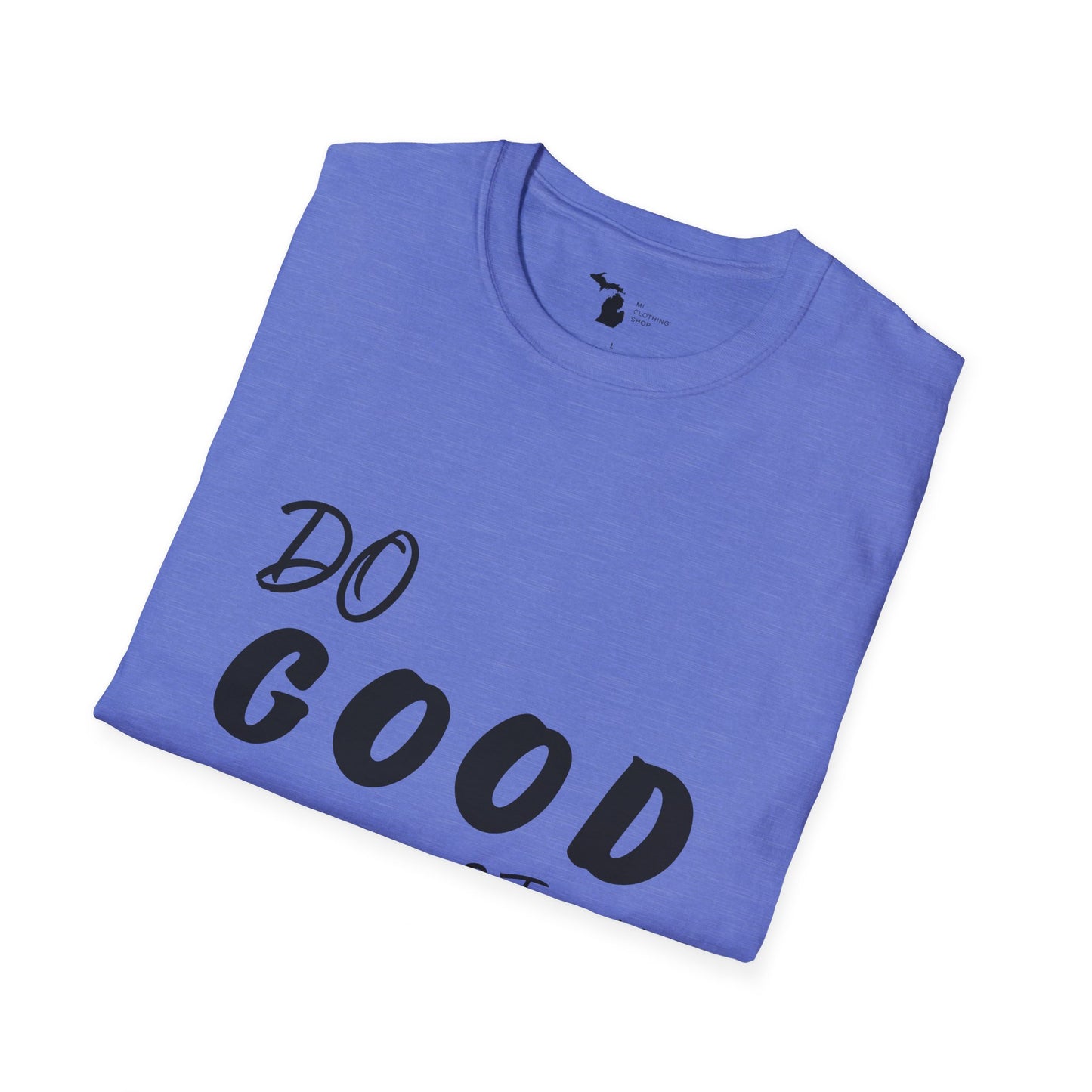 Do Good - Unisex Softstyle Tee