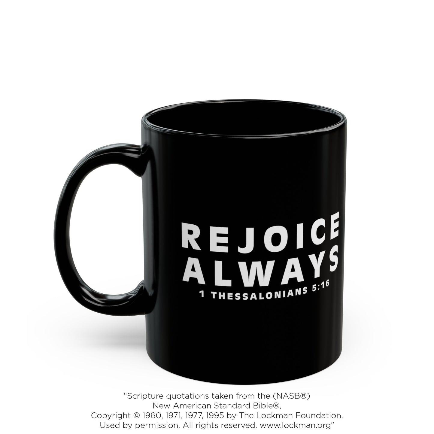 REJOICE ALWAYS - Black Mug (11oz, 15oz)