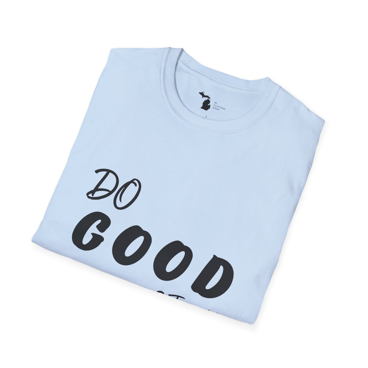 Do Good - Unisex Softstyle Tee