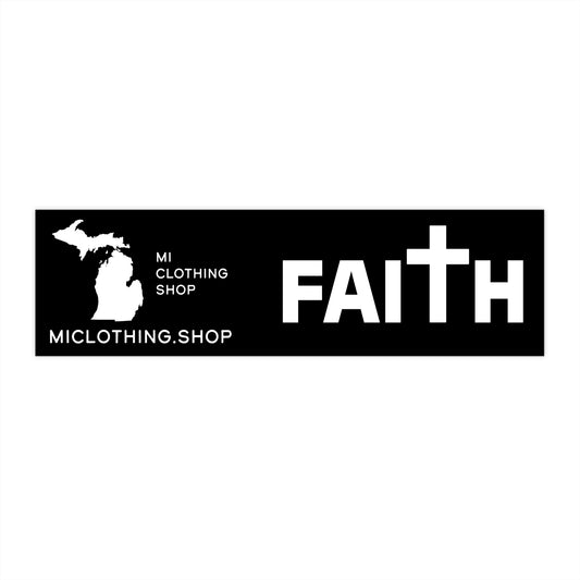 FAITH - Bumper Sticker